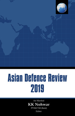 Asian Defence Review 2019(English, Hardcover, Air Marshal KK Nohwar)