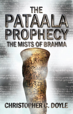 The Pataala Prophecy 2: The Mists of Brahma(English, Paperback, Doyle Christopher C)