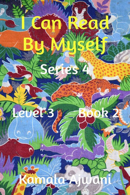 I Can Read By Myself - Series 4 - Level 3 - Book 2(English, Paperback, Kamala Ajwani)