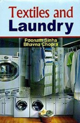 Textiles and Laundry, 277pp, 2014(English, Hardcover, Bhavna Chopra P. Sinha)