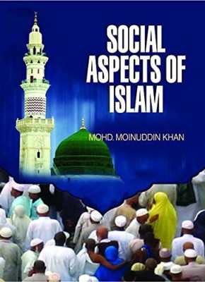 Social Aspects of Islam(English, Hardcover, Mohd. M. Khan)