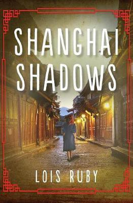 Shanghai Shadows(English, Paperback, Ruby Lois)