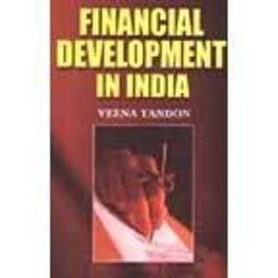 Financial Development in India 01 Edition(English, Paperback, Veena Tandon)