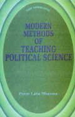 Modern Methods Of Teaching Political Science 01 Edition(English, Paperback, Prem Lata Sharma)