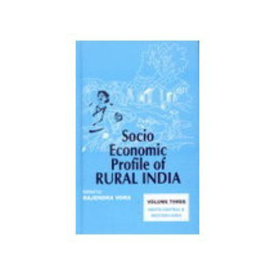 Socio Economics Profile of Rural India: Volume 3 First  Edition(English, Hardcover, Vora Rajendra)