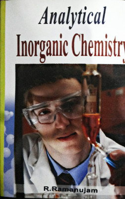 Analytical Inorganic Chemistry(English, Hardcover, Ramanujam R.)
