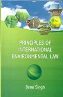 Principles of international environmental law(English, Hardcover, Benu Singh)