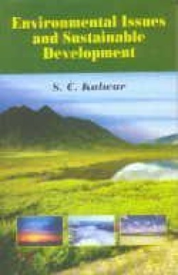 Environmental Issues & Sustainable Development(English, Hardcover, Kalwar S. C.)