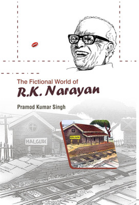 The Fictional World Of R.K.Narayan(English, Hardcover, Pramod Kumar Singh)