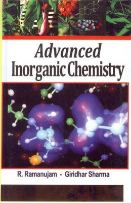 Advanced Inorganic Chemistry(English, Hardcover, G. Sharma R. Ramanujam)