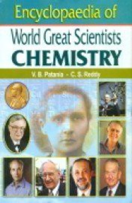 Encyclopaedia of World Great Scientists-Chemistry (Set of 10 Vols.), 2013(English, Hardcover, V. B. Patania, C. S. Reddy)
