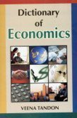 Dictionary of economics 01 Edition(English, Paperback, Veena Tandon)