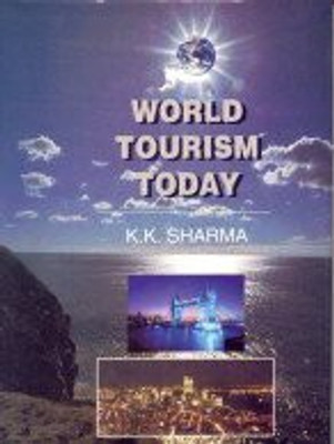 World Tourism Today(English, Hardcover, Sharma Kailash K.)