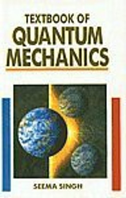 Textbook of Quantum Mechanics, 2010(English, Paperback, Seema Singh)