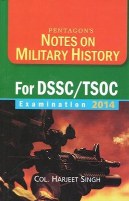 Notes on Military History for DSSC/TSOC Examination 2014(English, Paperback, Harjeet Singh)