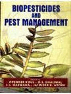 Biopesticides and Pest Management (Set of 2 Vols.) , 2012 01 Edition(English, Paperback, O. Koul, G. S. Dhaliwal)