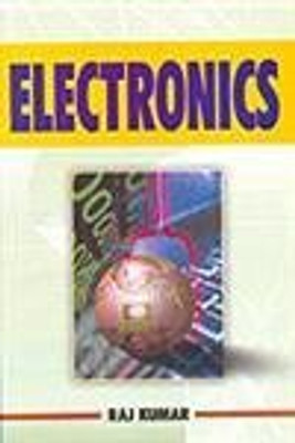 Electronics, 2013 01 Edition(English, Paperback, Raj Kumar)