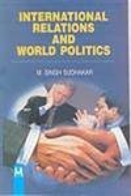 International Relations and World Politics(English, Paperback, Sudhakar M. Singh)