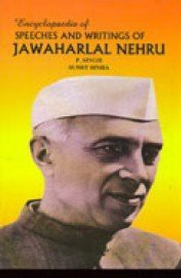 Encyclopaedia Pf Speeches And Writings Of Jawaharlal Nehru(3 vol)(English, Others, Hardcover, P Singh, Sumit Sinha)
