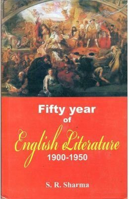 Fifty Year of English Literature 1900-1950(Others, Hardcover, S. R. Sharma)