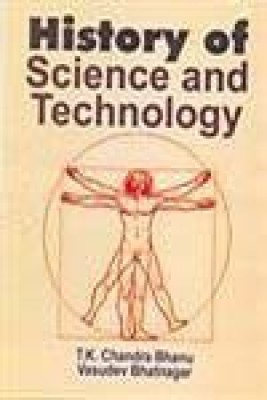 History of Science and Technology, 2009(English, Hardcover, T. K. C. Bhanu, V. Bhatnagar)