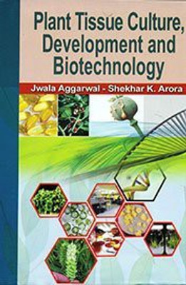 Plant Tissue Culture, Development and Biotechnology, 2014(English, Hardcover, S. K. Arora J. Aggarwal)