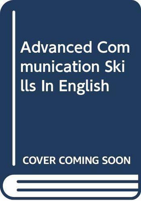 Advanced Communication Skills In English(English, Paperback, Shraddha Das Savyasachi Das)