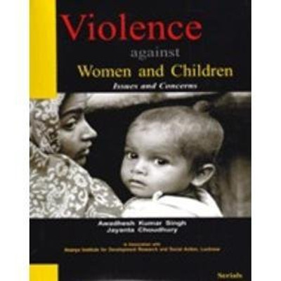 Violence against women and children issues and concerns(Others, Hardcover, Awadhesh Kumar Singh)