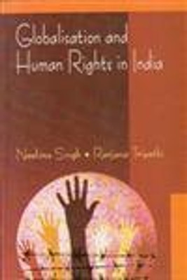 Globalisation and Human Rights in India(English, Hardcover, Ranjana Tripathi Neelima Singh)