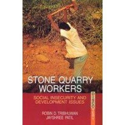 Stone Quarry Workers(English, Hardcover, Tribhuwan R. D.)