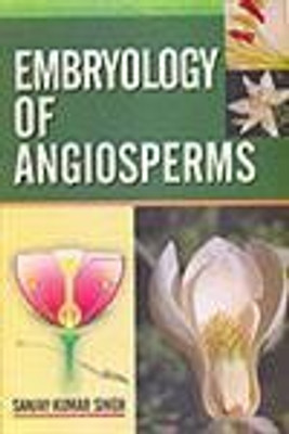 Embryology of Anglioperms(English, Hardcover, Singh Sanjay Kumar)