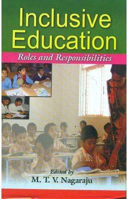 Inclusive Education - Roles and Responsibilities(English, Hardcover, M.T.V.Nagaraju)