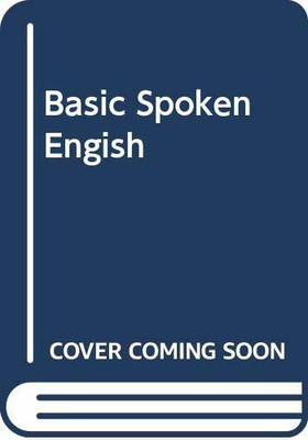 Basic Spoken Engish(English, Hardcover, Kamala Negi S. Chavan)