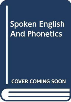 Spoken English And Phonetics(English, Hardcover, S. Chavan Kamala Negi)