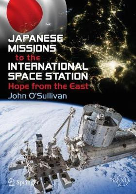 Japanese Missions to the International Space Station(English, Paperback, O'Sullivan John)