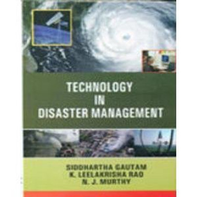 Technology in disaster management(Others, Hardcover, Siddhartha Gautam)