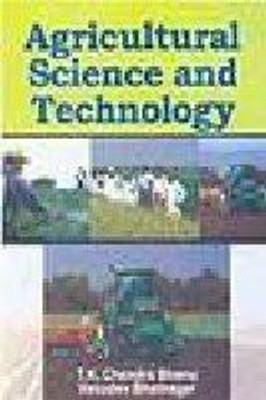 Agricultural Science and Technology(English, Hardcover, Chandra Bhanu T. K.)