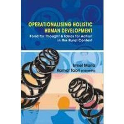 Operationalizing Holistic Human Development First  Edition(English, Hardcover, Marla Irmel)