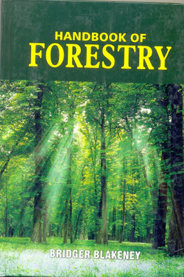 Handbook of Forestry(English, Hardcover, Bridger Blakeney)