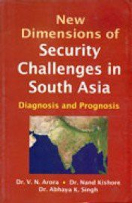 New dimensions of security challenges in south asia(Others, Hardcover, V. N. Arora)