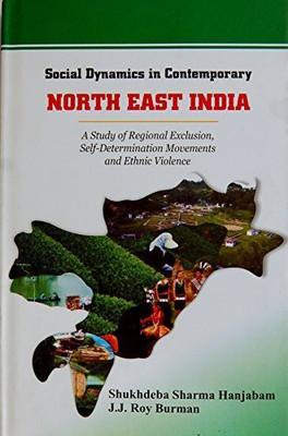 Social Dynamics in Contemporary North East India(English, Hardcover, Burman Roy J.J.)