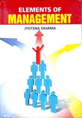 Elements of Management(Others, Hardcover, Jyotsna Sharma)