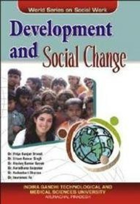 Development and Social Change(Others, Hardcover, Dr. Trivedi Dr. Singh Dr. Nayak Dr. Salpekar Dr. Sharma Dr. I. Ao)