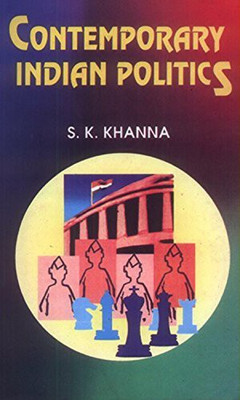 Contemporary Indian Politics(English, Hardcover, Khanna S. K.)