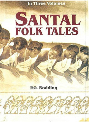 Santal Folk Tales,Vol.3(English, Hardcover, P.O. Bodding)