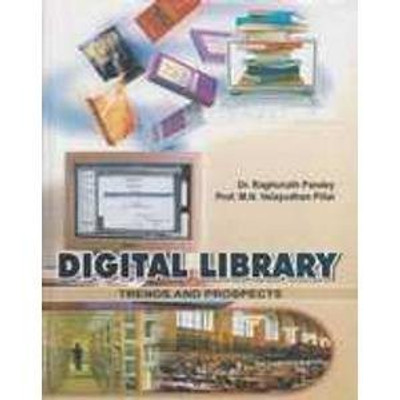 Digital Library: Trends and Prospects(Others, Hardcover, Raghunath Pandey)