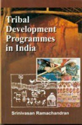 Tribal development programmes in india(Others, Hardcover, Srinivasan Ramachandram)