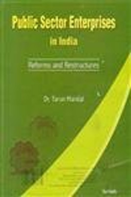 Public Sector Enterprices in India: Reforms & Restructures(English, Hardcover, Dr. Tarun Mandal)