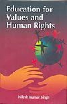 Education for Values and Human Rights(English, Paperback, Singh Nilesh Kumar)