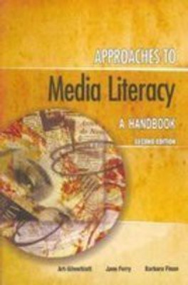 Approaches to media litaracy a handbook 02 Edition(Others, Hardcover, Jane Ferry Art Silverblatt)